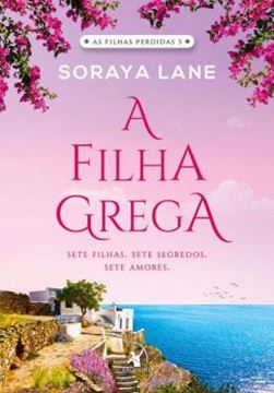 Imagem de A FILHA GREGA (AS FILHAS PERDIDAS - LIVRO 3)