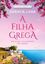 Imagem de A FILHA GREGA (AS FILHAS PERDIDAS - LIVRO 3)