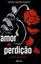 Imagem de AMOR DE PERDICAO