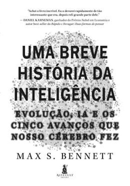 Picture of UMA BREVE HISTORIA DA INTELIGENCIA - EVOLUCAO, IA E OS CINCO AVANCOS QUE NOSSO CEREBRO FEZ