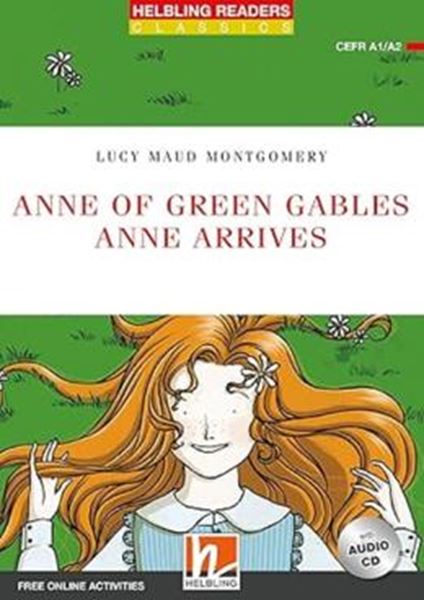 Picture of ANNE OF GREEN GABLES ANNE ARRIVES - WITH AUDIO CD + FREE ONLINE ACTIVITIES