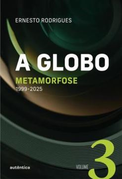 Imagem de A GLOBO - VOL. 3 (METAMORFOSE)