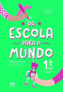 Imagem de DA ESCOLA PARA O MUNDO - PROJETO INTEGRADOR - 1º ANO