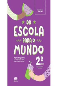 Imagem de DA ESCOLA PARA O MUNDO - PROJETO INTEGRADOR - 2º ANO