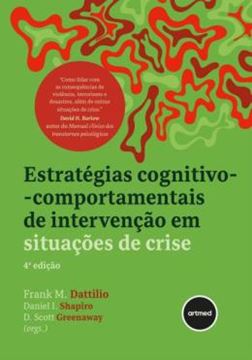 Imagem de ESTRATEGIAS COGNITIVO-COMPORTAMENTAIS DE INTERVENCAO EM SITUACOES DE CRISE - 4ª ED