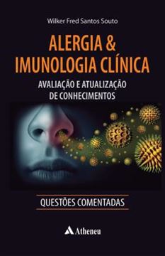 Imagem de ALERGIA & IMUNOLOGIA CLINICA - AVALIACAO E ATUALIZACAO DE CONHECIMENTOS - QUESTOES COMENTADAS