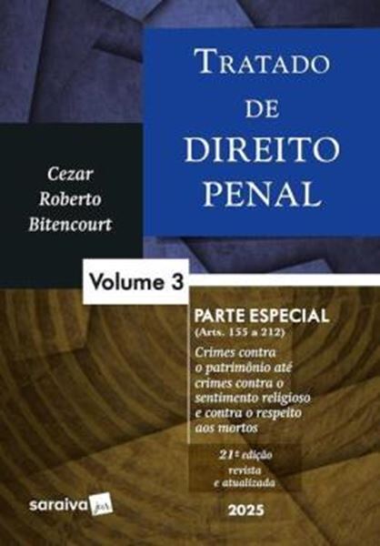 Picture of TRATADO DE DIREITO PENAL - VOL. 3 - PARTE ESPECIAL - 21ª ED