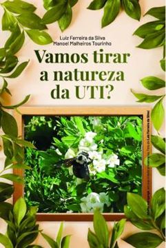 Imagem de VAMOS TIRAR A NATUREZA DA UTI?