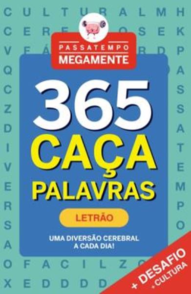 Picture of PASSATEMPO MEGAMENTE 365 CACA-PALAVRAS - LETRAO - VOL. 06