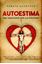 Imagem de AUTOESTIMA - SEJA RESPONSAVEL PELA SUA FELICIDADE!