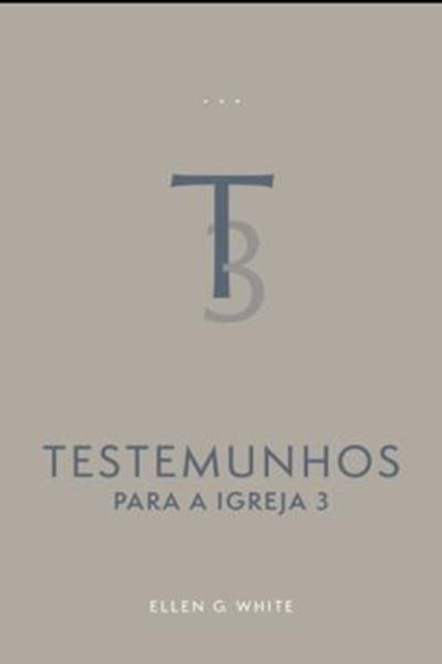 Picture of TESTEMUNHOS PARA A IGREJA - VOL. 3 (EDICAO ATUALIZADA - BROCHURA)