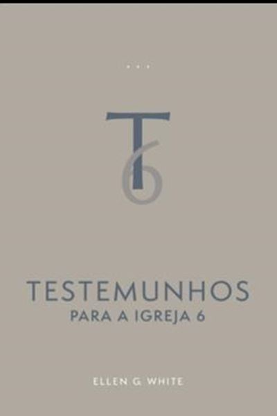 Picture of TESTEMUNHOS PARA A IGREJA - VOL. 6 (EDICAO ATUALIZADA - BROCHURA)