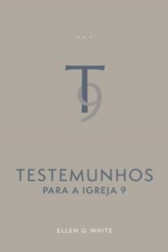 Imagem de TESTEMUNHOS PARA A IGREJA - VOL. 9 (EDICAO ATUALIZADA - BROCHURA)