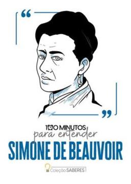 Imagem de 100 MINUTOS PARA ENTENDER SIMONE DE BEAUVOIR