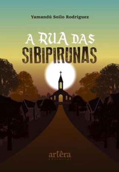 Picture of A RUA DAS SIBIPIRUNAS