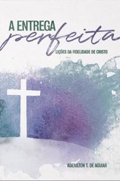 Imagem de A ENTREGA PERFEITA