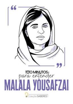 Imagem de COLECAO SABERES - 100 MINUTOS PARA ENTENDER MALALA YOUSAFZAI