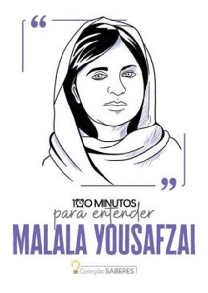 Picture of COLECAO SABERES - 100 MINUTOS PARA ENTENDER MALALA YOUSAFZAI