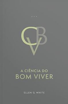 Imagem de A CIÊNCIA DO BOM VIVER (EDIÇÃO ATUALIZADA - ENCADERNADO)