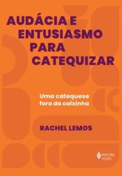 Imagem de AUDACIA E ENTUSIASMO PARA CATEQUIZAR