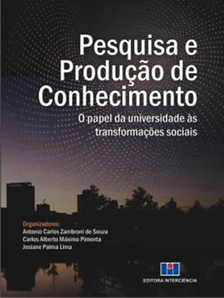 Picture of PESQUISA E PRODUCAO DE CONHECIMENTO - O PAPEL DA UNIVERSIDADE AS TRANSFORMACOES SOCIAIS