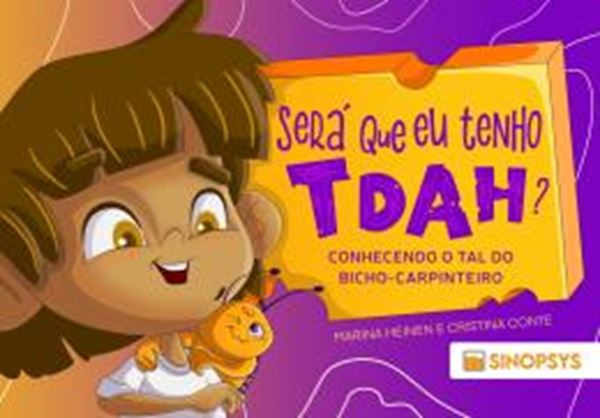 Picture of SERA QUE EU TENHO TDAH? - CONHECENDO O TAL DO BICHO-CARPINTEIRO