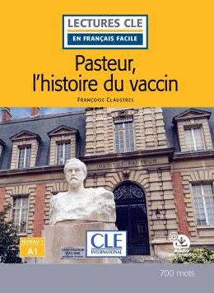 Picture of PASTEUR, L´HISTOIRE DU VACCIN - NIVEAU A1 - LIVRE + AUDIO TELECHARGEABLE