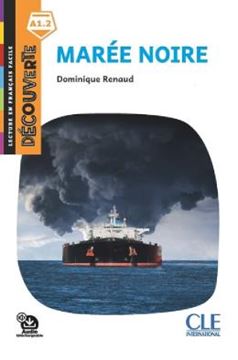 Imagem de MAREE NOIRE - NIVEAU A1.2 - LECTURE DECOUVERTE + AUDIO TELECHARGEABLE