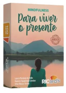 Imagem de PARA VIVER O PRESENTE - 100 CARDS PARA PRATICAR ATENCAO PLENAMINDFULNESS