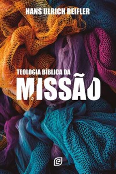 Picture of TEOLOGIA BIBLICA DA MISSAO - 2ª ED (POD)