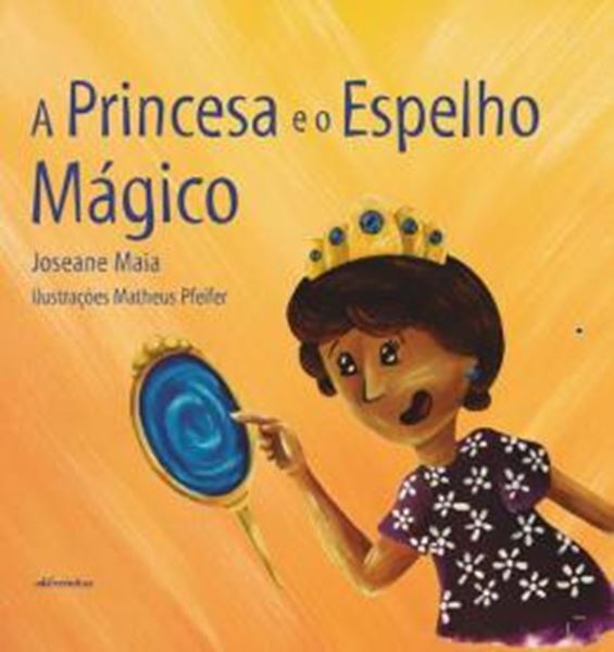Picture of A PRINCESA E O ESPELHO MAGICO