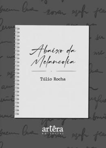 Picture of ABAIXO DA MELANCOLIA