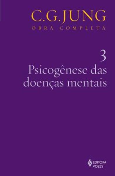 Picture of PSICOGENESE DAS DOENCAS MENTAIS - OBRA COMPLETA - C. G. JUNG - VOL. 3 - 6ª ED.