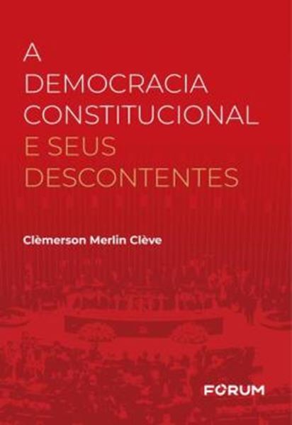 Picture of A DEMOCRACIA CONSTITUCIONAL E SEUS DESCONTENTES