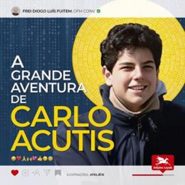 Picture of A GRANDE AVENTURA DE CARLO ACUTIS