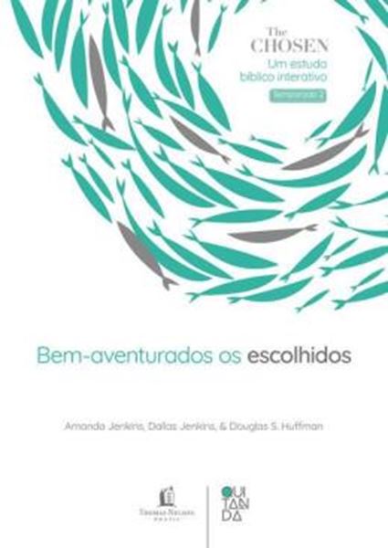 Picture of THE CHOSEN - BEM-AVENTURADOS SAO OS ESCOLHIDOS – DEVOCIONAL OFICIAL PARA OS FAS DA SERIE (TEMPORADA 2)