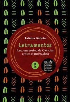 Imagem de LETRAMENTOS PARA UM ENSINO DE CIENCIAS CRITICO E ANTIRRACISTA