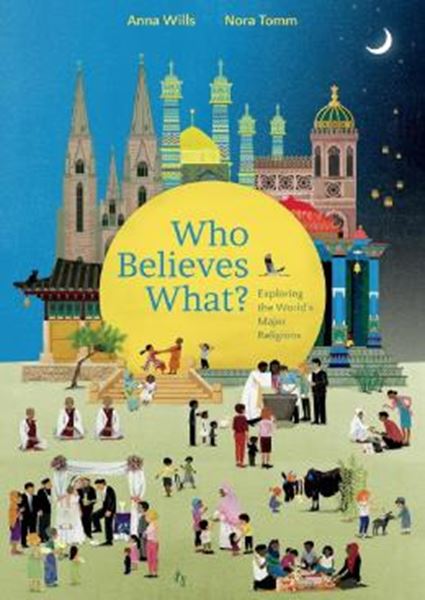 Picture of WHO BELIEVES WHAT? - EXPLORING THE WORLD´S MAJOR RELIGIONS