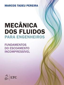 Imagem de MECANICA DOS FLUIDOS PARA ENGENHEIROS - FUNDAMENTOS DO ESCOAMENTO INCOMPRESSIVEL