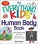 Imagem de THE EVERYTHING KIDS´ - HUMAN BODY BOOK - ALL YOU NEED TO KNOW ABOUT YOUR BODY SYSTEMS - FROM HEAD TO TOE! 