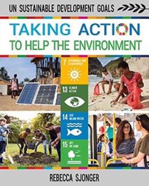 Picture of TAKING ACTION TO HELP THE ENVIRONMENT - UN SUSTAINABLE DEVELOPMENT GOALS