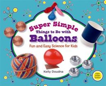 Imagem de SUPER SIMPLE THINGS TO DO WITH BALLOONS - FUN AND EASY SCIENCE FOR KIDS 