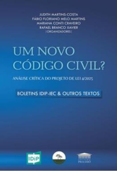 Picture of UM NOVO CODIGO CIVIL? ANALISE CRITICA DO PROJETO DE LEI 4/2025