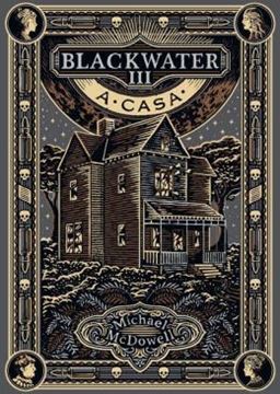 Imagem de A CASA - BLACKWATER - LIVRO 3