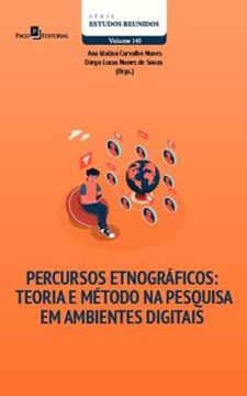 Imagem de PERCURSOS ETNOGRAFICOS - VOL. 145 - TEORIA E METODO NA PESQUISA EM AMBIENTES DIGITAIS