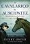 Imagem de O CAVALARIÇO DE AUSCHWITZ