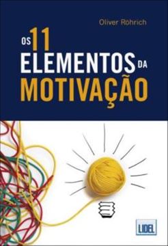 Imagem de 11 ELEMENTOS DA MOTIVACAO, OS