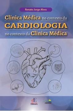Imagem de CLINICA MEDICA NO CONTEXTO DA CARDIOLOGIA NO CONTEXTO DA CLINICA MEDICA