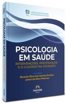 Imagem de PSICOLOGIA EM SAÚDE - INTERVENÇÕES, PROTOCOLOS E O CUIDADO NA ATUAÇÃO