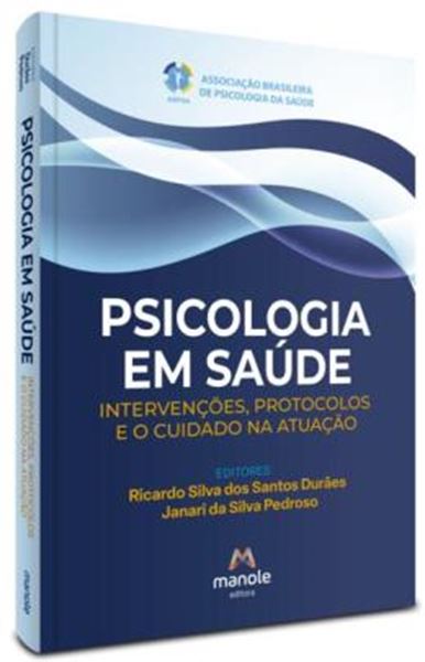 Picture of PSICOLOGIA EM SAÚDE - INTERVENÇÕES, PROTOCOLOS E O CUIDADO NA ATUAÇÃO
